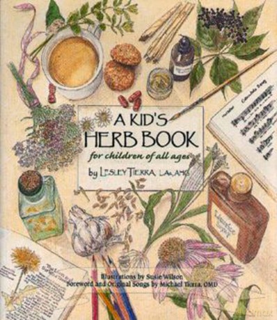 A Kid's Herb Book: For Children of All Ages - Lesley Tierra [KSIĄŻKA]