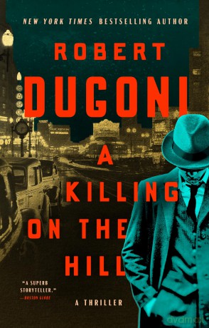 A Killing on the Hill: A Thriller - Robert Dugoni [KSIĄŻKA]