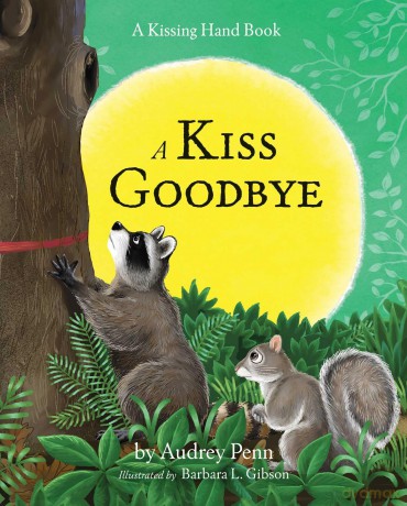 A Kiss Goodbye (The Kissing Hand Series) - Audrey Penn [KSIĄŻKA]