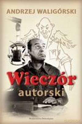 Wieczór Autorski - Andrzej Waligórski [KSIĄŻKA]