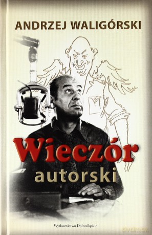 Wieczór Autorski - Andrzej Waligórski [KSIĄŻKA]
