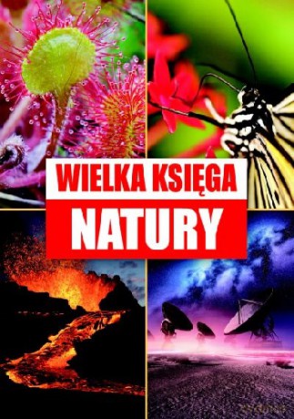 Wielka Księga Natury [KSIĄŻKA]