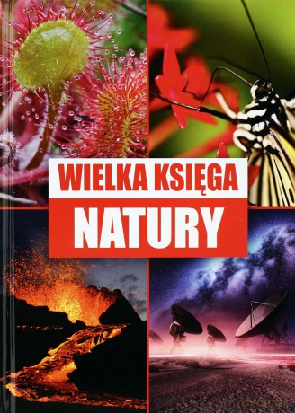 Wielka Księga Natury [KSIĄŻKA]
