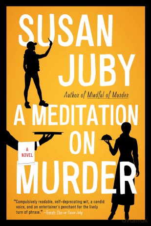 A Meditation on Murder: A Novel (Helen Thorpe Mystery, 2) - Susan Juby [KSIĄŻKA]