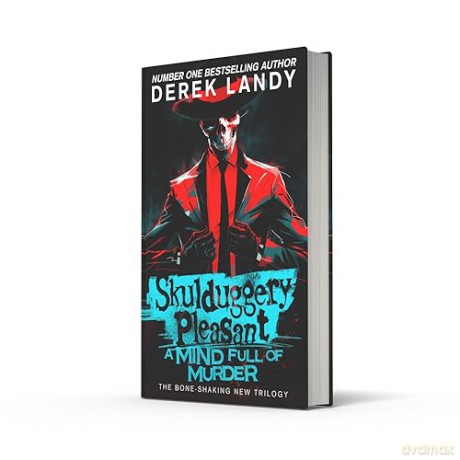 A Mind Full of Murder: The new epic detective adventure story in the bestselling Skulduggery Pleasant series (Skulduggery Pleasant, Book 16) - Derek Landy [KSIĄŻKA]