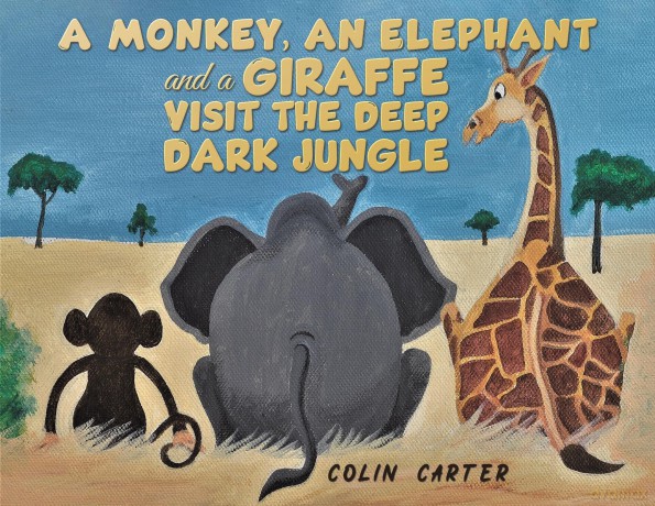 A Monkey, an Elephant and a Giraffe Visit the Deep, Dark Jungle - Colin Carter [KSIĄŻKA]