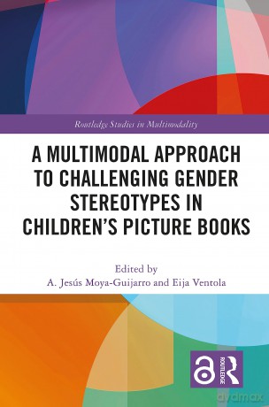 A Multimodal Approach to Challenging Gender Stereotypes in Children's Picture Books (Routledge Studies in Multimodality) - Jeff Karp [KSIĄŻKA]