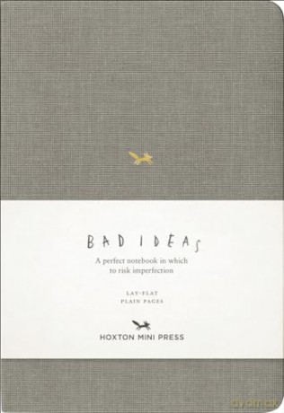 A Notebook for Bad Ideas - Grey/Plain: A Perfect Notebook in Which to Risk Imperfection - Hoxton Mini Press [KSIĄŻKA]