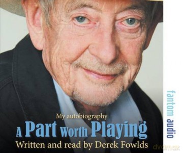 A Part Worth Playing - Derek Fowlds [KSIĄŻKA]