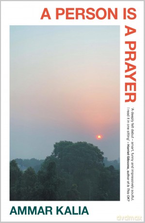 A Person Is a Prayer - Ammar Kalia [KSIĄŻKA]