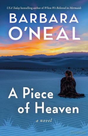 A Piece of Heaven: A Novel - Barbara O'Neal [KSIĄŻKA]