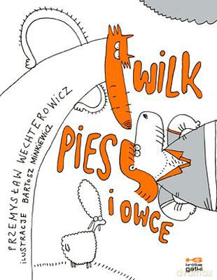 Wilk Pies I Owce - Przemysław Wechterowicz [KSIĄŻKA]