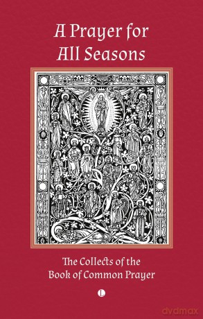A Prayer for All Seasons: The Collects of the Book of Common Prayer - Thomas Cranmer [KSIĄŻKA]