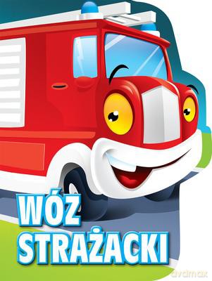 Wóz Strażacki - Urszula Kozłowska [KSIĄŻKA]