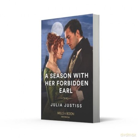 A Season With Her Forbidden Earl: Book 3 (Least Likely to Wed) - Julia Justiss [KSIĄŻKA]