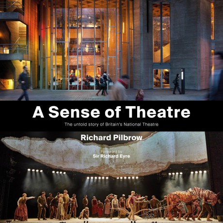 A Sense of Theatre: The Untold Story of Britain's National Theatre - Richard Pilbrow [KSIĄŻKA]