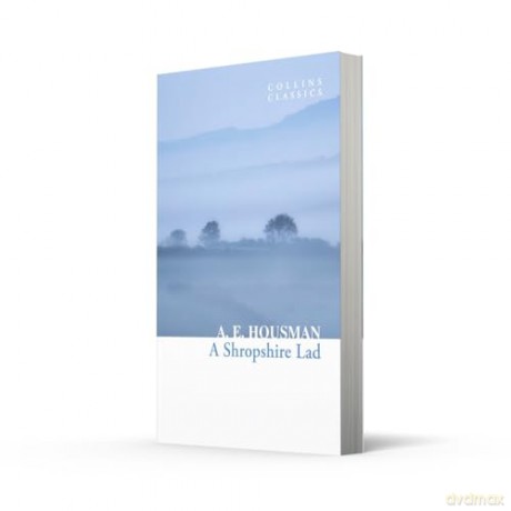 A Shropshire Lad (Collins Classics) - Ae Housman [KSIĄŻKA]