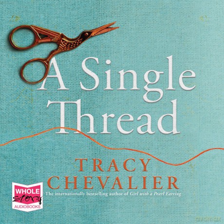 A Single Thread - Tracy Chevalier [KSIĄŻKA]