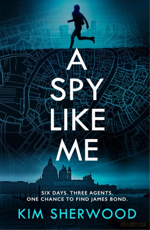 A Spy Like Me: Uncover the dangerous world of deception in this heart-pounding spy thriller that will leave you on the edge of your seat! - Kim Sherwood [KSIĄŻKA]