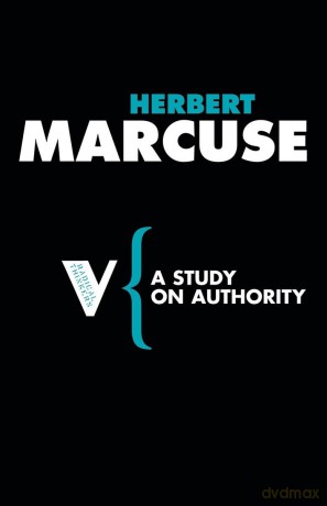 A Study on Authority: Set 3 (Radical Thinkers Set 03) - Herbert Marcuse [KSIĄŻKA]