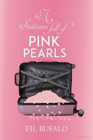 A Suitcase Full of Pink Pearls - Fil Bufalo [KSIĄŻKA]
