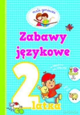 Zabawy Językowe 2 Latka [KSIĄŻKA]
