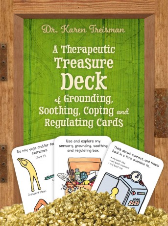 A Therapeutic Treasure Deck of Grounding, Soothing, Coping and Regulating Cards (Therapeutic Treasures Collection) [KSIĄŻKA]