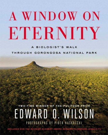 A Window on Eternity: A Biologist's Walk Through Gorongosa National Park - Wilson [KSIĄŻKA]