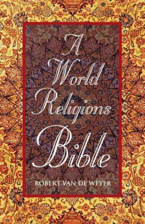 A World Religions Bible - Robert Van De Weyer [KSIĄŻKA]