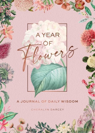 A Year of Flowers: A Journal of Daily Wisdom - Cheralyn Darcey [KSIĄŻKA]
