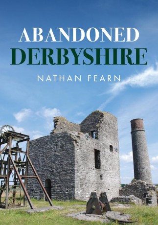 Abandoned Derbyshire - Nathan Fearn [KSIĄŻKA]