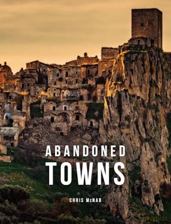 Abandoned Towns - Chris McNab [KSIĄŻKA]