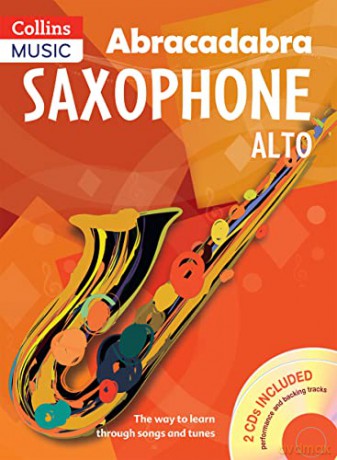 Abracadabra Saxophone: The Way to Learn Through Songs and Tunes: Pupil's Book + 2 CDs - Jonathan Rutland [KSIĄŻKA]