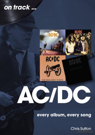 AC/DC On Track: Every Album, Every Song - Chris Sutton [KSIĄŻKA]