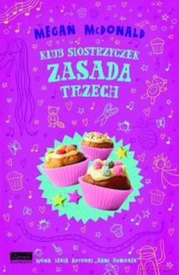 Zasada Trzech Klub Siostrzyczek - Megan Mcdonald [KSIĄŻKA]