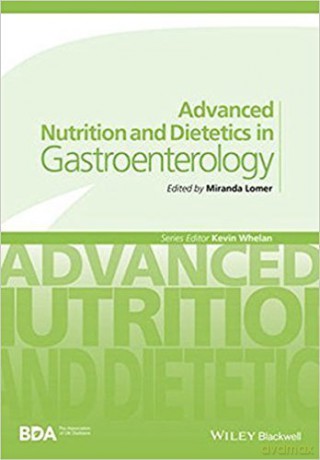 Advanced Nutrition and Dietetics in Gastroenterology [KSIĄŻKA]
