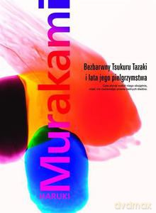 Bezbarwny Tsukuru Tazaki i lata jego pielgrzymstwa (miękka) - Murakami Haruki [KSIĄŻKA]