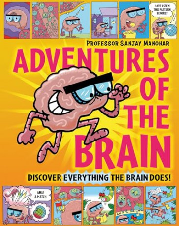 Adventures of the Brain: What the brain does and how it works - Professor Sanjay Manohar [KSIĄŻKA]