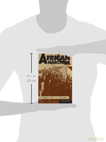 AFRICAN ANARCHISM: The History of a Movement - Sam Mbah [KSIĄŻKA]