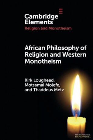African Philosophy of Religion and Western Monotheism (Elements in Religion and Monotheism) - Kirk Lougheed [KSIĄŻKA]
