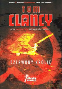 Czerwony królik (Wyd. 2013) - Clancy Tom [KSIĄŻKA]