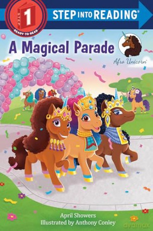 Afro Unicorn: A Magical Parade (Step Into Reading) - April Showers [KSIĄŻKA]