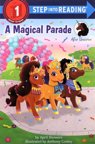 Afro Unicorn: A Magical Parade (Step Into Reading) - April Showers [KSIĄŻKA]