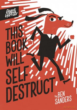Agent Harrier: This Book Will Self-Destruct - Ben Sanders [KOMIKS]