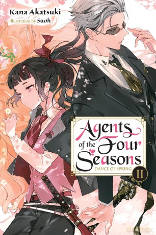 Agents of the Four Seasons, Vol. 2: Dance of Spring, Part II Volume 2 (AGENT OF THE FOUR SEASONS NOVEL SC) - Kana Akatsuki [KSIĄŻKA]
