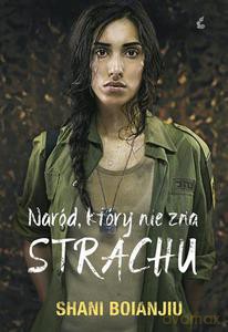 Naród, który nie zna strachu - Boianjiu Shani [KSIĄŻKA]