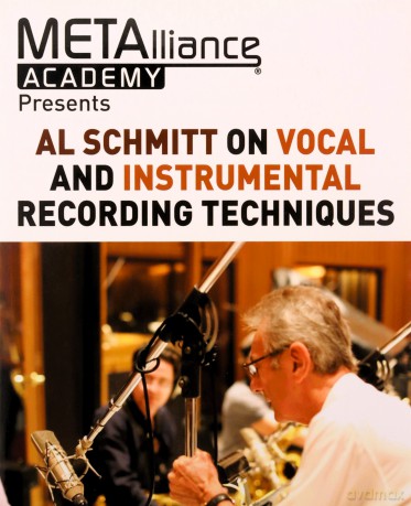 Al Schmitt on Vocal and Instrumental Recording Techniques (METAlliance Academy) - Al Schmitt [KSIĄŻKA]