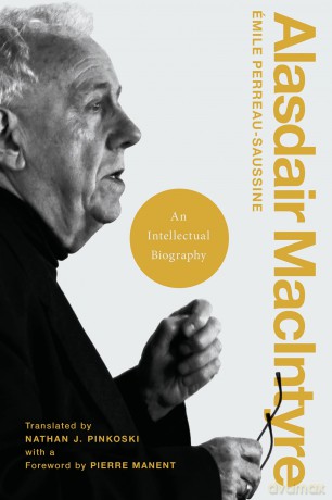 Alasdair MacIntyre: An Intellectual Biography (Catholic Ideas for a Secular World) - M Perreau-Saussine [KSIĄŻKA]