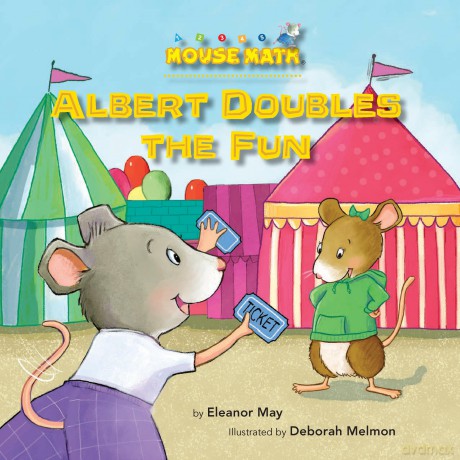 Albert Doubles the Fun: Adding Doubles (Mouse Math) - Eleanor May [KSIĄŻKA]