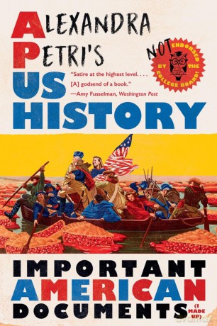 Alexandra Petri's US History: Important American Documents (I Made Up) - Alexandra Petri [KSIĄŻKA]